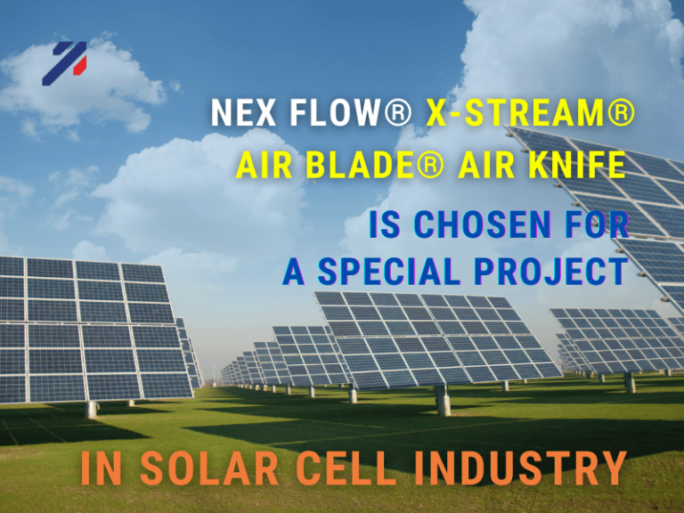 Nex Flow Special project in Solar Cell Industry