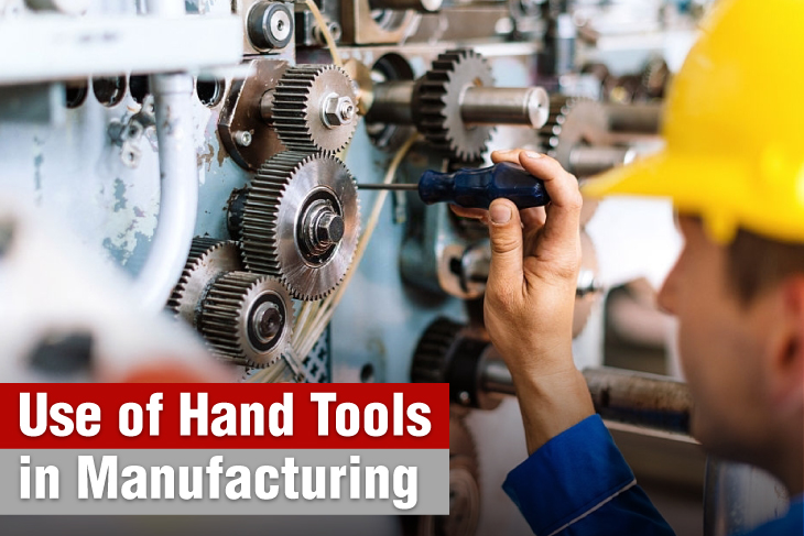 Use of hand tools in manufacturing