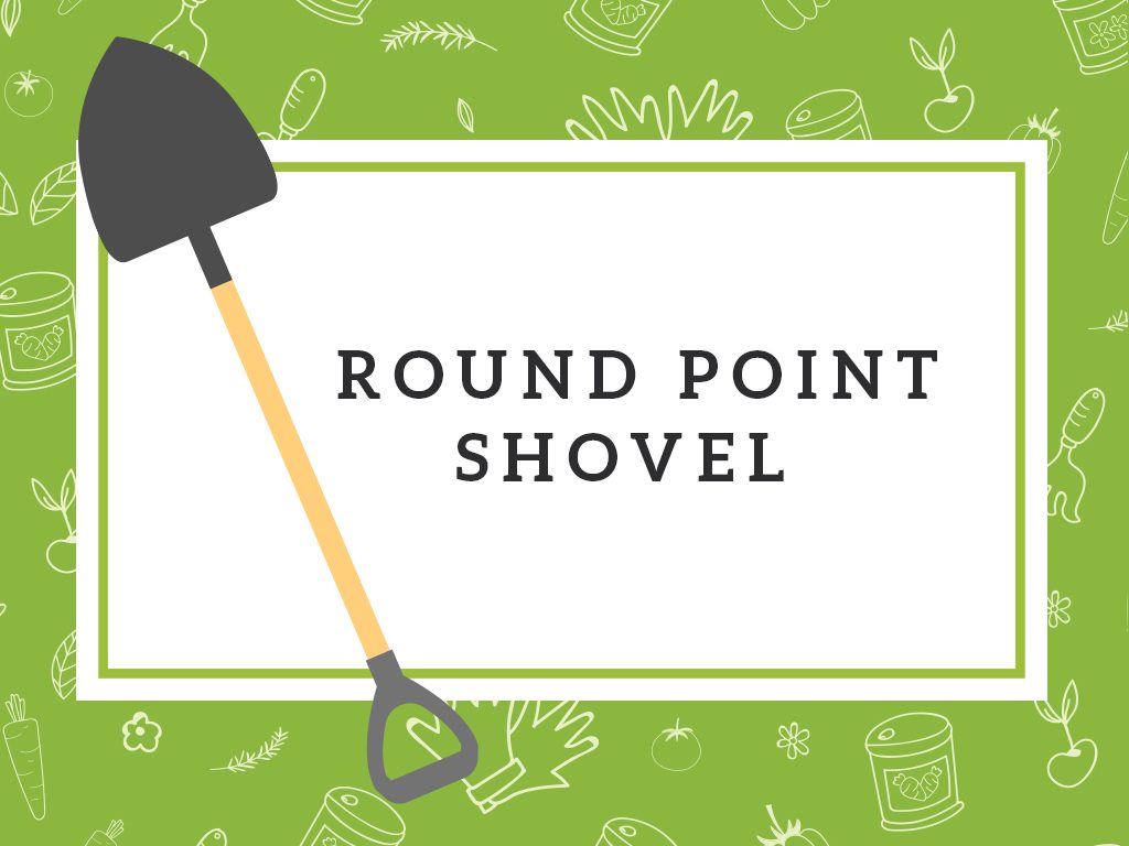 round point shovel gardening tools