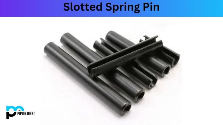 What is Slotted Spring Pin? Properties, Uses and Application