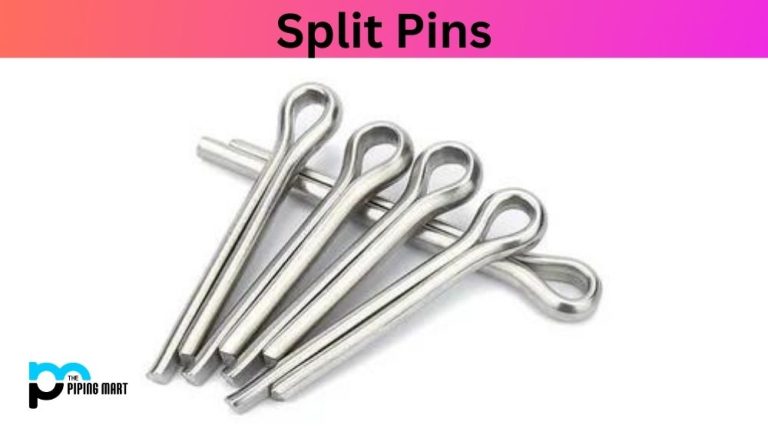 What is Split Pins? Advantages, Uses and Application